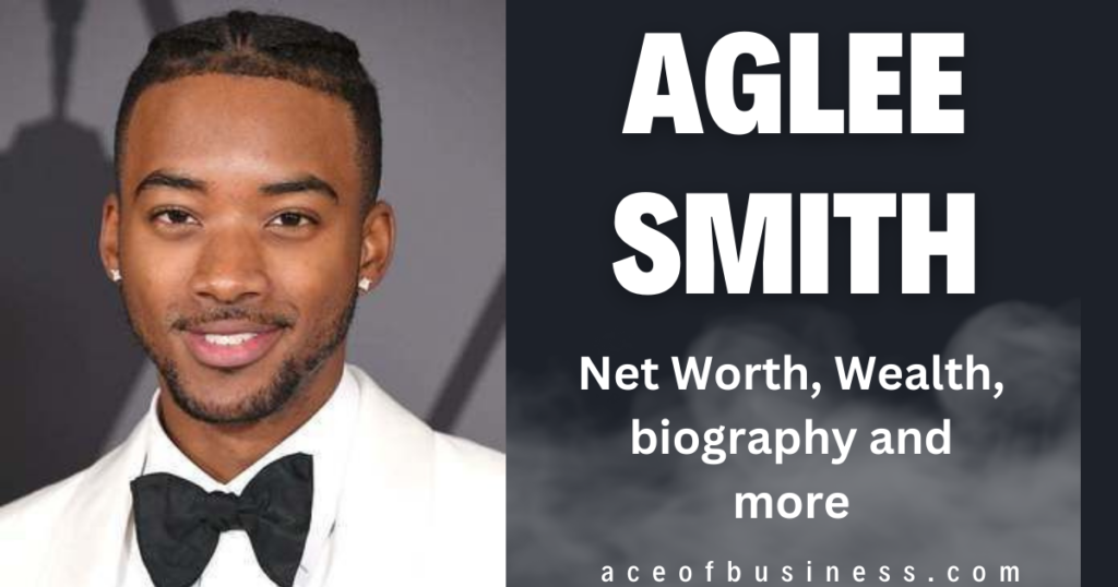 Aglee Smith Net Worth