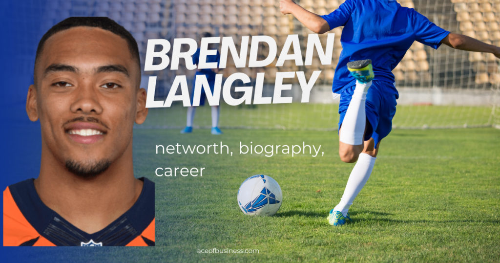 Brendan Langley Net Worth
