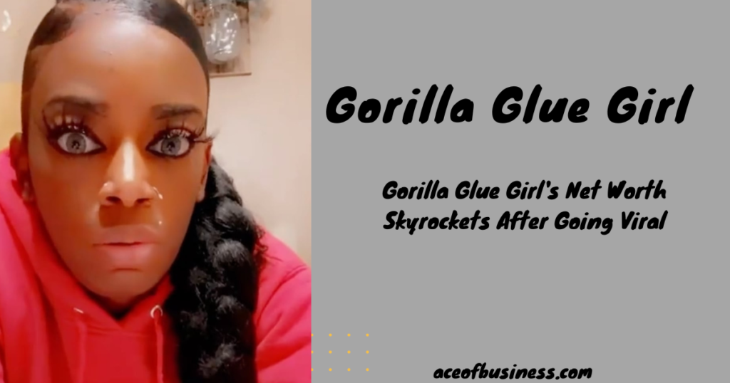 Gorilla glue girl net worth